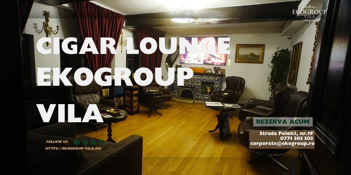 Locație reclame exclusivistă: Cigar Lounge în atmosfera interbelică a EkoGroup Vila